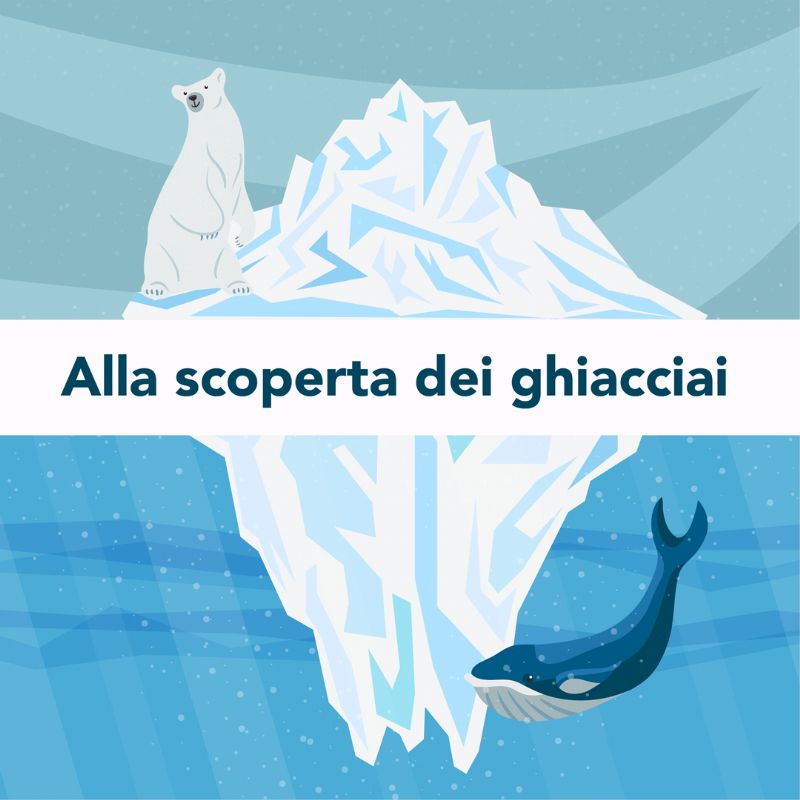 Alla scoperta dei ghiacciai 2